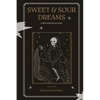 Sweet & Sour Dreams: A Ride Through My Mind - Paperback