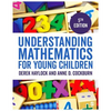 Understanding Mathematics for Young Children: A Guide for Teachers of Children 3-7 - Paperback