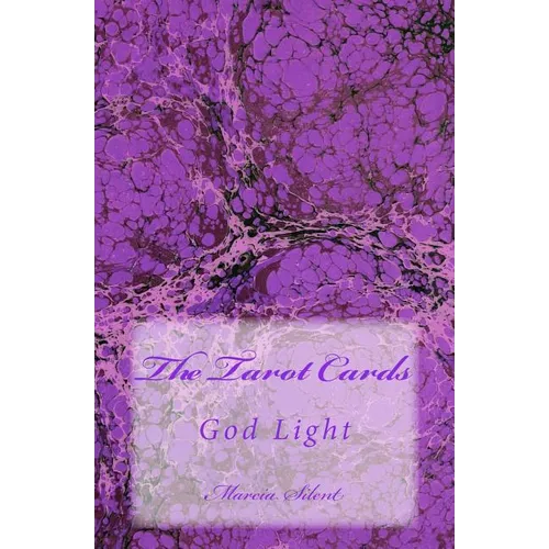 The Tarot Cards: God Light - Paperback