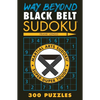 Way Beyond Black Belt Sudoku(r) - Paperback