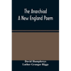 The Anarchiad; A New England Poem - Paperback