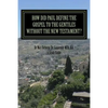 How Did Paul Define the Gospel to the Gentiles With-out the New Testament?: Understanding Sha'ul the Rabbi - Paperback