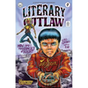 Literary Outlaw #7: Now Comes the Bringer of Blight - Paperback