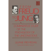 From Freud to Jung: A Comparative Study of the Psychology of the Unconscious - Paperback