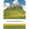 Los Anabatistas - Paperback