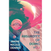 The Absurdity of Doing You: Rebel Elegance for the Evolving Soul - Paperback
