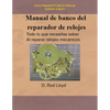 Manual de banco del reparador de relojes - Clock Repairers Bench Manual Spanish - Paperback