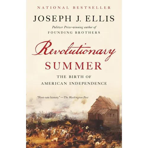 Revolutionary Summer: The Birth of American Independence - Paperback