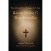 Reconciliation and Transformation - Paperback