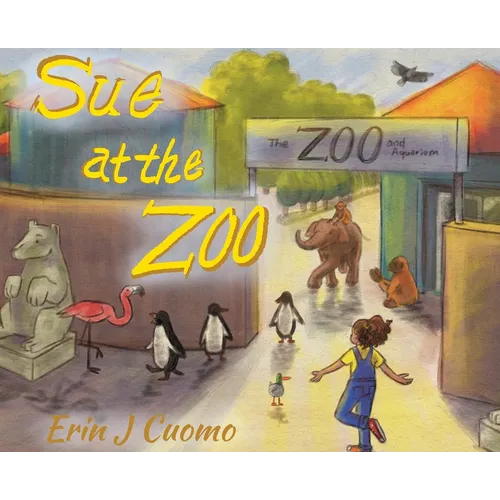 Sue at the Zoo - Hardcover