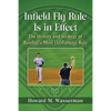 Infield Fly Rule Is in Effect: The History and Strategy of Baseball's Most (In)Famous Rule - Paperback