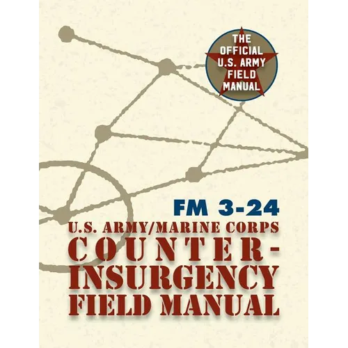U.S. Army U.S. Marine Corps Counterinsurgency Field Manual - Paperback