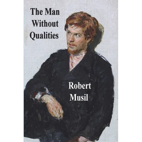 The Man Without Qualities - Paperback