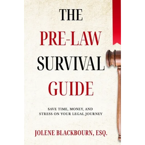 The Pre-Law Survival Guide - Paperback