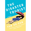 The Disaster Tourist - Paperback