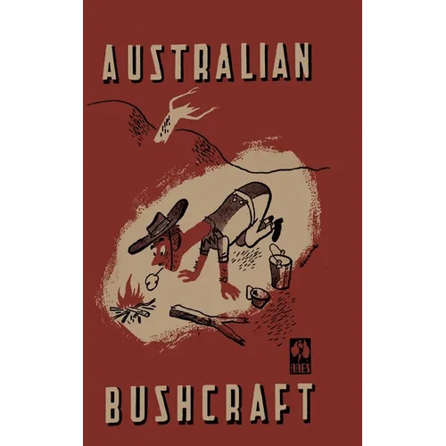 Australian Bushcraft: WWII Bushcraft and Survival Handbook - Paperback