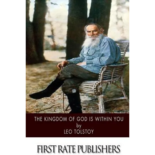 The Kingdom of God Is within You - Paperback
