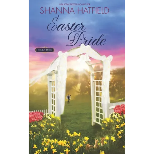 Easter Bride: A Sweet Romance - Paperback