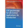 Esr Spectroscopy for Life Science Applications: An Introduction - Hardcover
