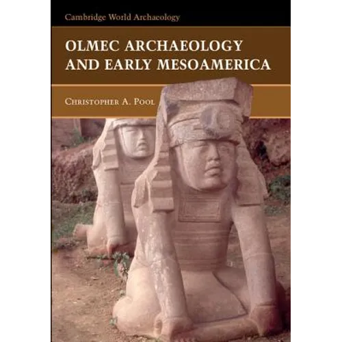 Olmec Archaeology Early Mesoamerica - Paperback
