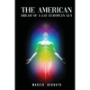 The American Dream of a Gay European Guy - Paperback