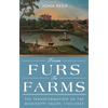 From Furs to Farms: The Transformation of the Mississippi Valley, 1762-1825 - Paperback