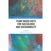 Plant-Based Diets for Succulence and Sustainability - Paperback