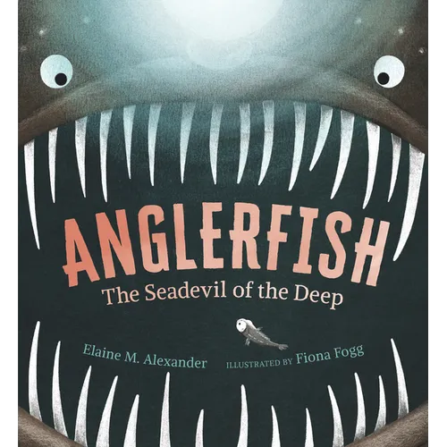Anglerfish: The Seadevil of the Deep - Hardcover