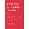 Borderline Personality Disorder: An Information Guide for Families - Paperback