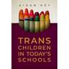 Trans Children in Today's Schools - Paperback
