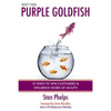 What's Your Purple Goldfish?: How to Win Customers and Influence Word of Mouth - Paperback
