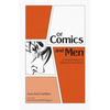 Of Comics and Men: A Cultural History of American Comic Books - Paperback