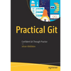 Practical Git: Confident Git Through Practice - Paperback