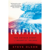 Eruption: The Untold Story of Mount St. Helens - Paperback