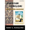 Hawaiian Lomilomi: Big Island Massage - Paperback