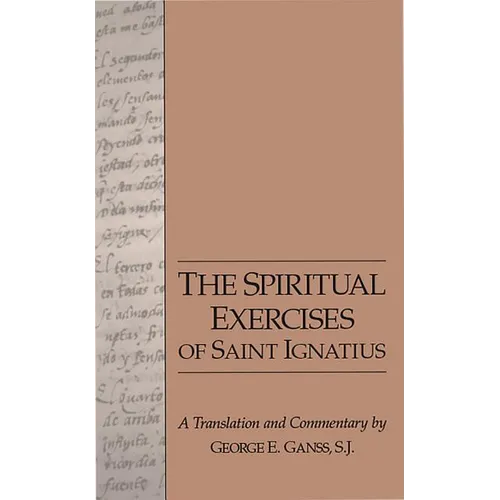 The Spiritual Exercises of Saint Ignatius - Paperback