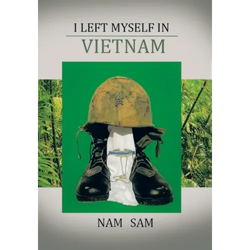 I Left Myself in Viet Nam - Hardcover