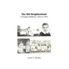 The Old Neighborhood: Memories of a Chicago Childhood--1942 to 1952 - Paperback