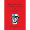 Central Asia in Antiquity: Interdisciplinary Approaches - Paperback