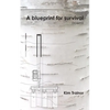A Blueprint for Survival: Volume 308 - Paperback