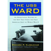 The USS Ward: An Operational History of the Ship That Fired the First American Shot of World War II - Paperback