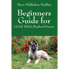 Beginners Guide for: I.S.S.R. Shiloh Shepherd Owners - Paperback