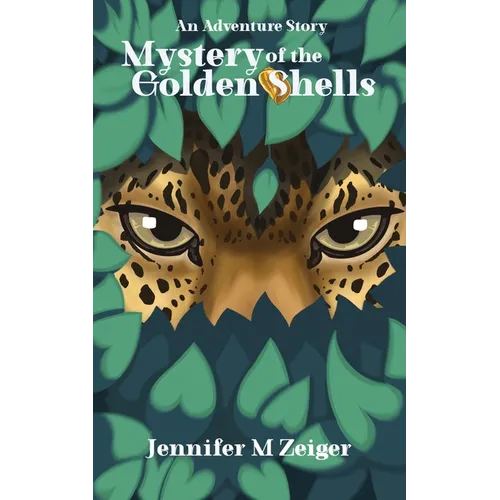 Mystery of the Golden Shells: An Adventure Story - Paperback