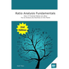 Ratio Analysis Fundamentals: How 17 Financial Ratios Can Allow You to Analyse Any Business on the Planet - Paperback
