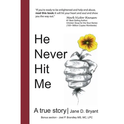 He Never Hit Me: A True Story - Paperback
