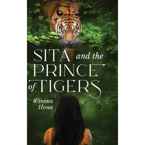 Sita and the Prince of Tigers - Hardcover