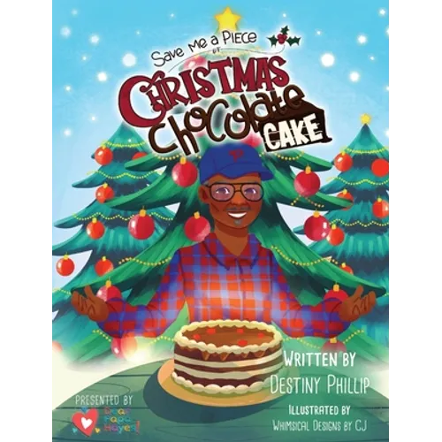 Save Me a Piece of Christmas Chocolate Cake - Hardcover