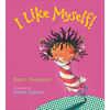 I Like Myself! Padded - Board Book