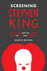 Screening Stephen King: Adaptation and the Horror Genre in Film and Television - Hardcover