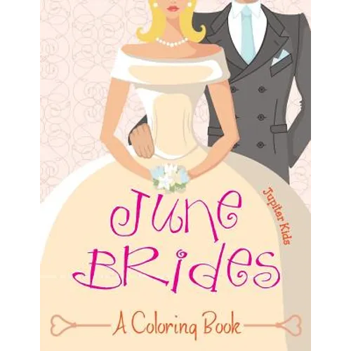 June Brides (A Coloring Book) - Paperback